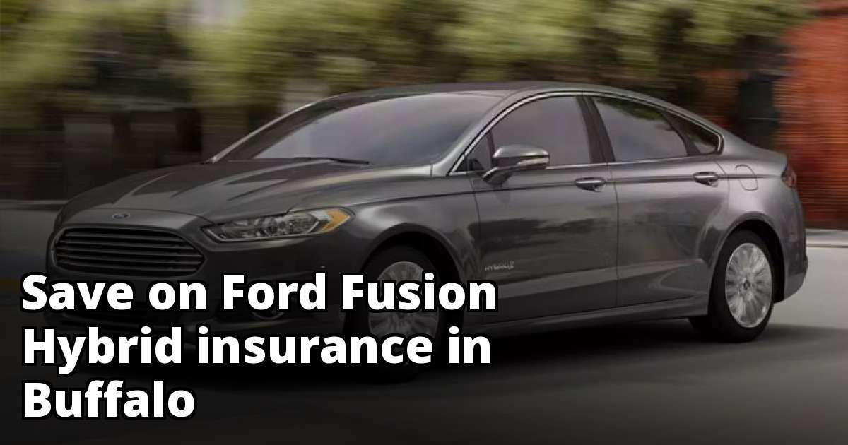 Compare Ford Fusion Hybrid Insurance Rates in Buffalo New York Compare Ford Fusion Hybrid Insurance Rates in Buffalo New York