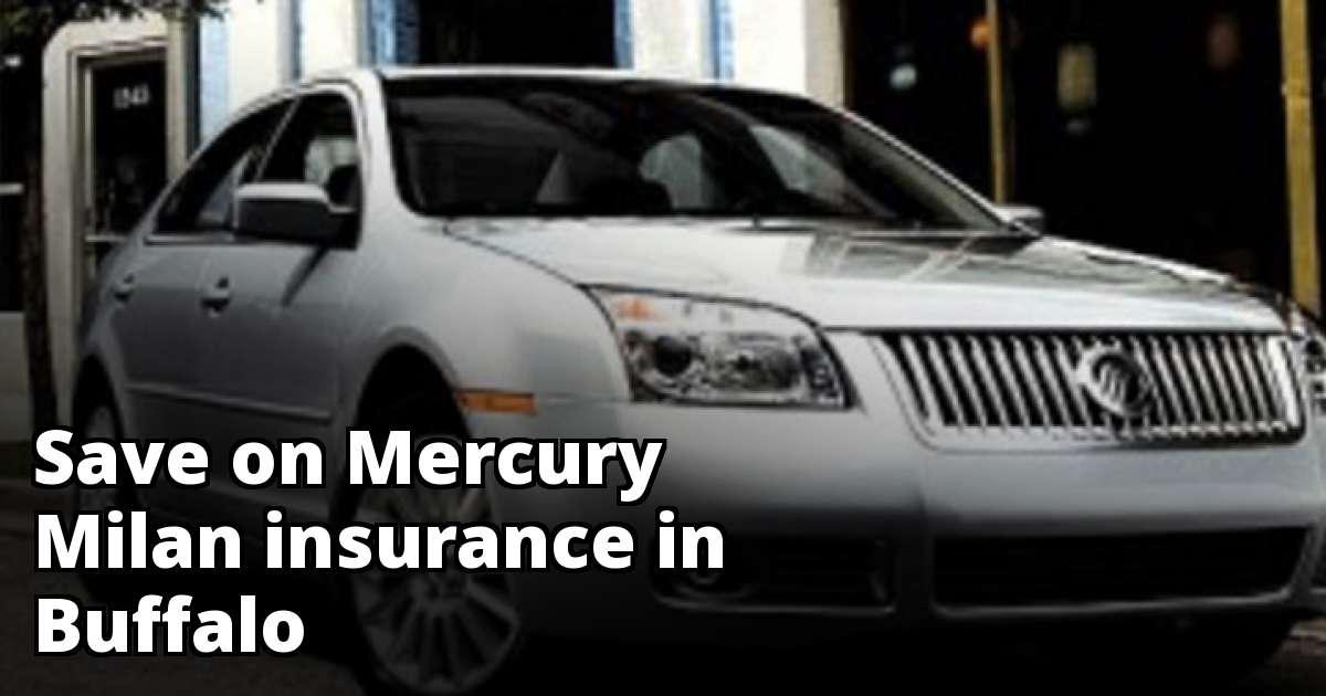 Cheapest Mercury Milan Insurance in Buffalo, NY