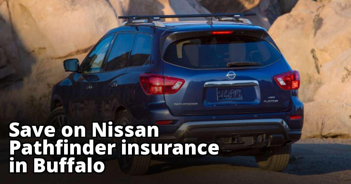 Compare Car Insurance Quotes From Different Companies >> Cheap Nissan Pathfinder Insurance in Buffalo, NY Compare Car Insurance Quotes From Different Companies >> Cheap Nissan Pathfinder Insurance in Buffalo, NY